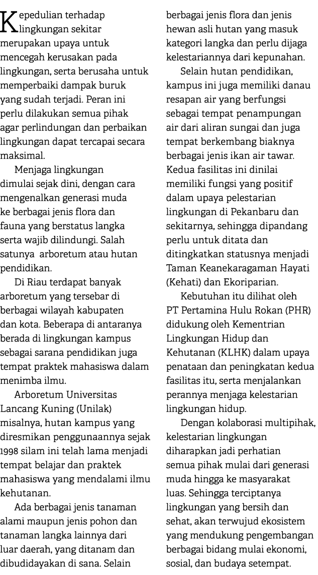 Kepedulian terhadap lingkungan sekitar merupakan upaya untuk mencegah kerusakan pada lingkungan, serta berusaha untuk...