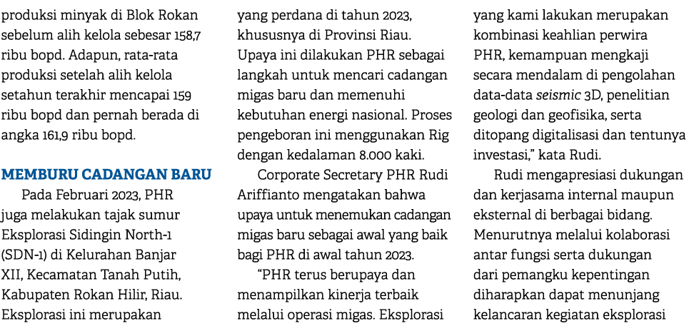 produksi minyak di Blok Rokan sebelum alih kelola sebesar 158,7 ribu bopd. Adapun, rata rata produksi setelah alih ke...