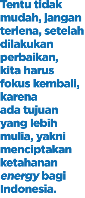 Tentu tidak mudah, jangan terlena, setelah dilakukan perbaikan, kita harus fokus kembali, karena ada tujuan yang lebi...