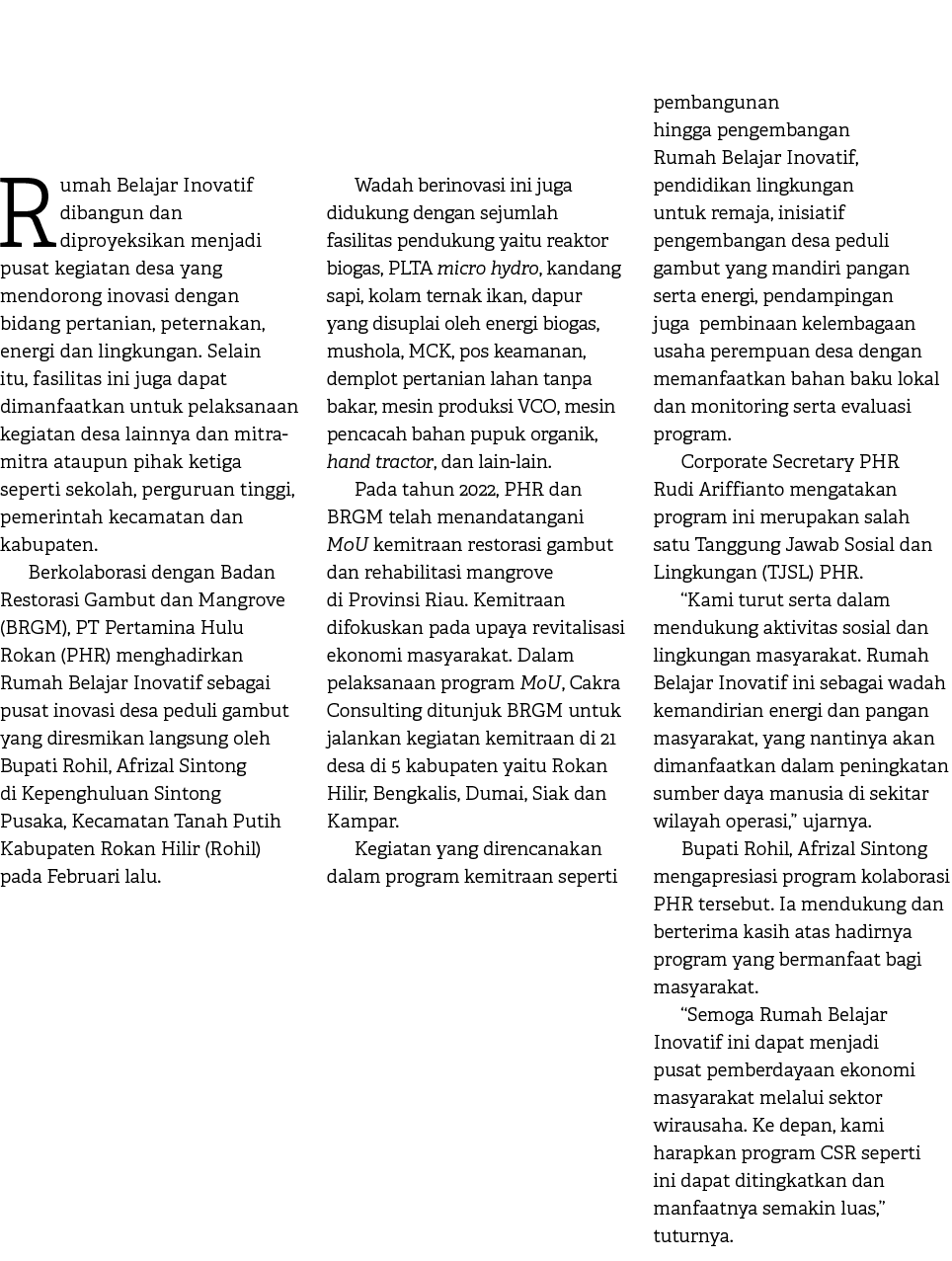 Rumah Belajar Inovatif dibangun dan diproyeksikan menjadi pusat kegiatan desa yang mendorong inovasi dengan bidang pe...