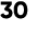 30