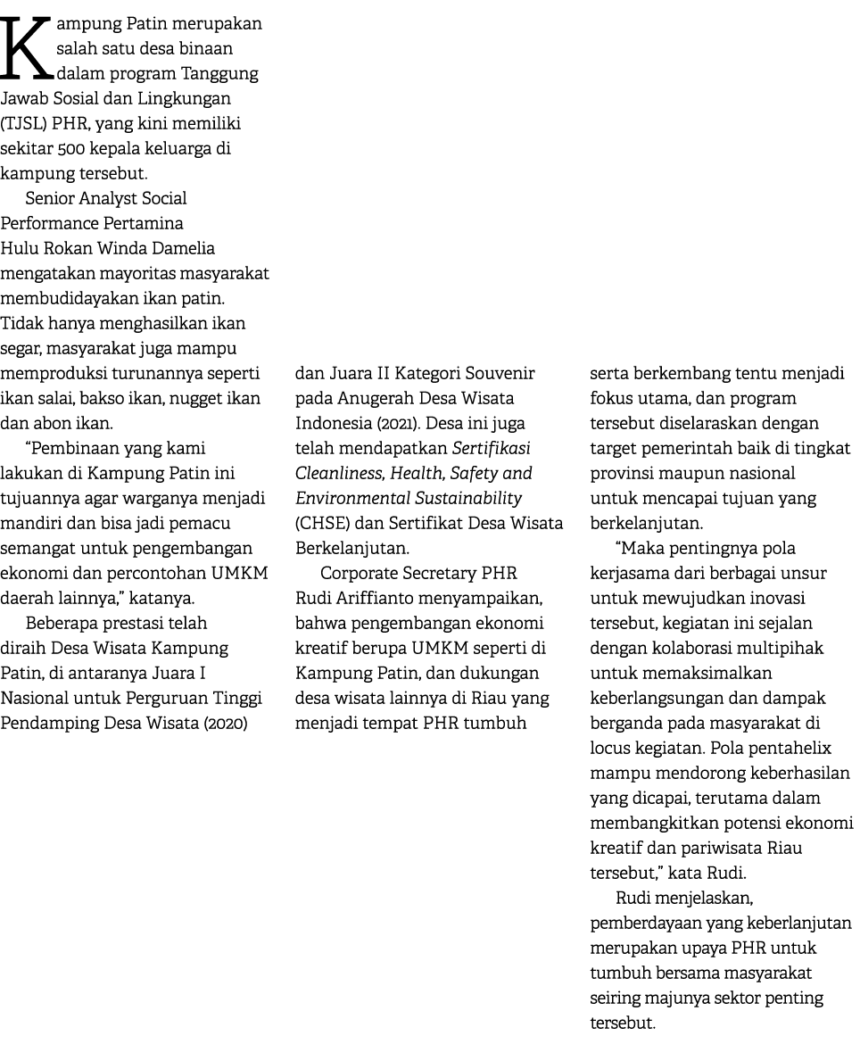 Kampung Patin merupakan salah satu desa binaan dalam program Tanggung Jawab Sosial dan Lingkungan (TJSL) PHR, yang ki...