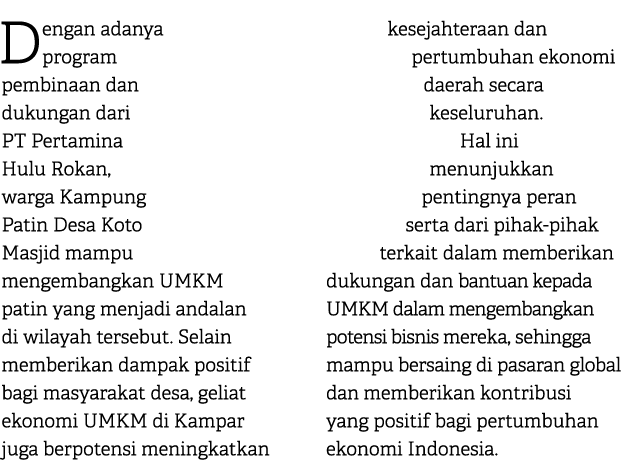 Dengan adanya program pembinaan dan dukungan dari PT Pertamina Hulu Rokan, warga Kampung Patin Desa Koto Masjid mampu...