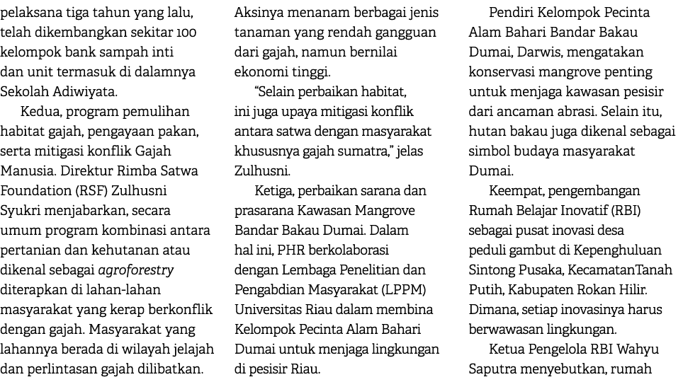 pelaksana tiga tahun yang lalu, telah dikembangkan sekitar 100 kelompok bank sampah inti dan unit termasuk di dalamny...