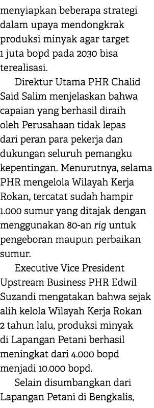 menyiapkan beberapa strategi dalam upaya mendongkrak produksi minyak agar target 1 juta bopd pada 2030 bisa terealisa...
