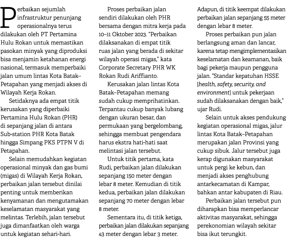  Perbaikan sejumlah infrastruktur penunjang operasionalnya terus dilakukan oleh PT Pertamina Hulu Rokan untuk memasti...