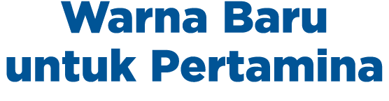 Warna Baru untuk Pertamina