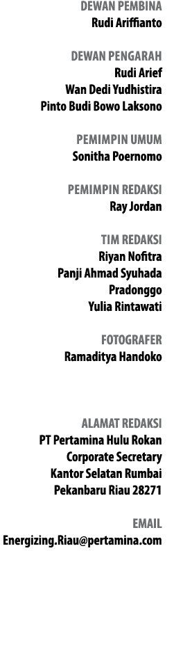 DEWAN PEMBINA Rudi Ariffianto DEWAN Pengarah Rudi Arief Wan Dedi Yudhistira Pinto Budi Bowo Laksono PeMImpin UMUM Son...