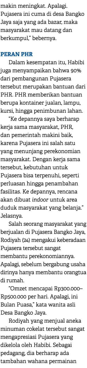 makin meningkat. Apalagi. Pujasera ini cuma di desa Bangko Jaya saja yang ada bazar, maka masyarakat mau datang dan b...