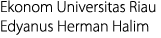 Ekonom Universitas Riau Edyanus Herman Halim