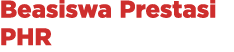 Beasiswa Prestasi PHR 