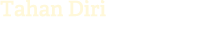 Tahan Diri